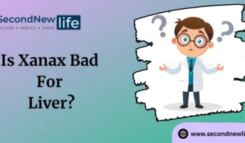 Is Xanax Bad For Liver? img