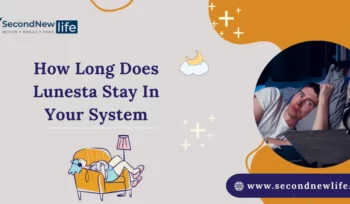 how long does lunesta stay in your system