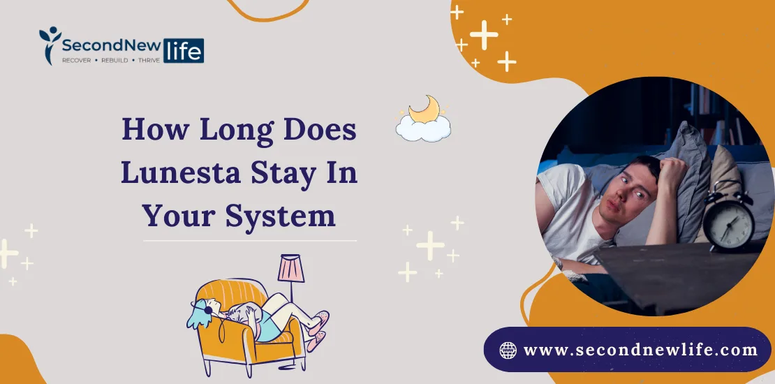 how long does lunesta stay in your system