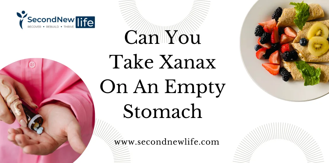Can You Take Xanax On An Empty Stomach