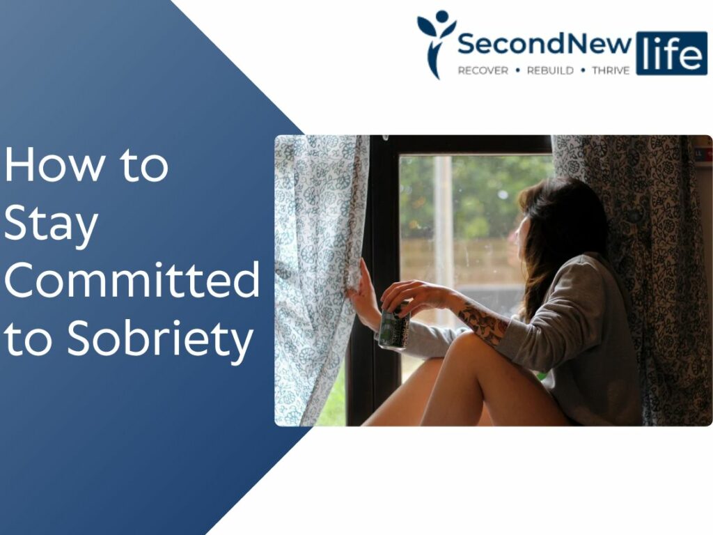 How to Stay Committed to Sobriety