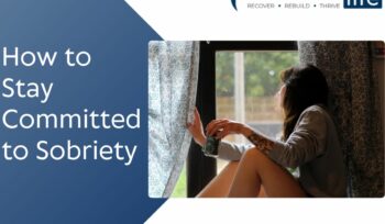 How to Stay Committed to Sobriety