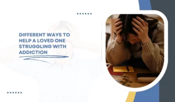 Help a Loved One Struggling with Addiction blog img