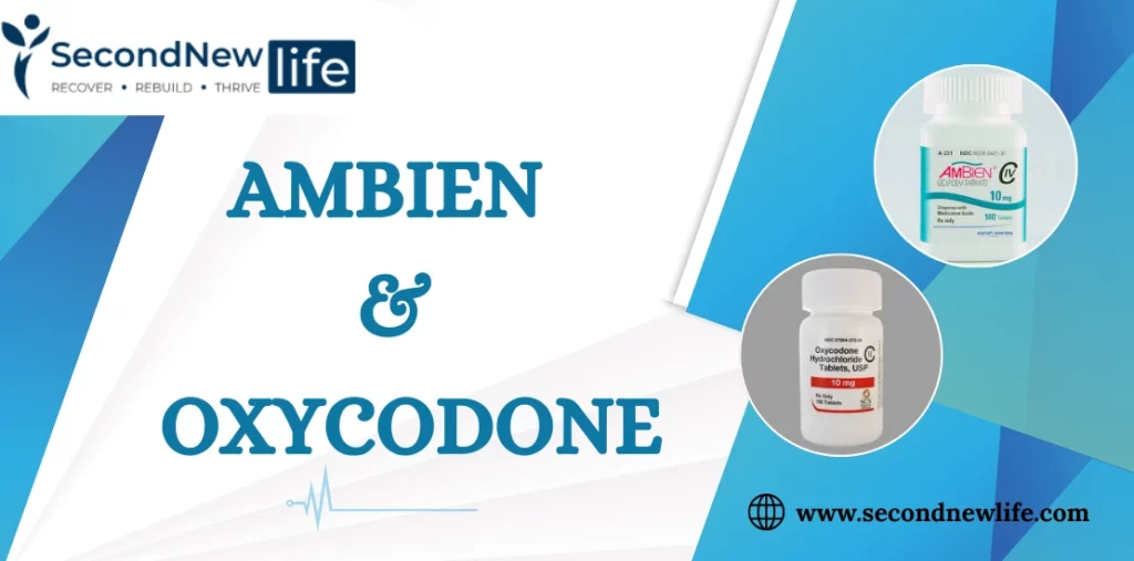 What Happens If You Take Ambien and Oxycodone Together? Signs, Risks, and Treatment Options
