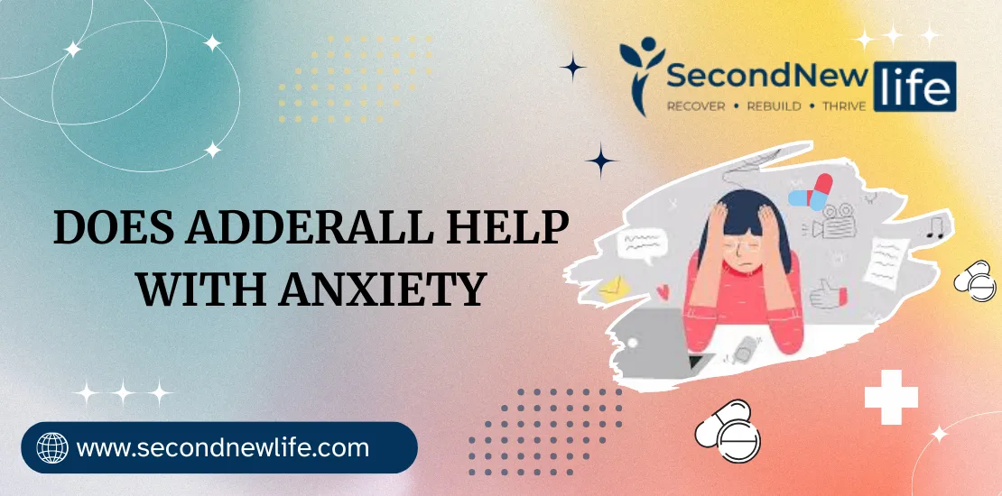 Does Adderall Help With Anxiety