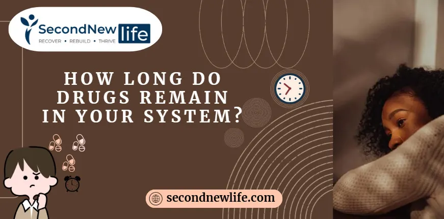 How Long Do Drugs Remain in Your System.image