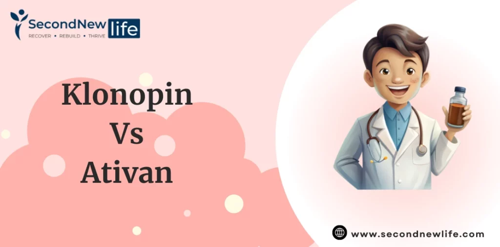 Klonopin vs Ativan: Similarities, Differences, Effectiveness & Half-Life Comparison