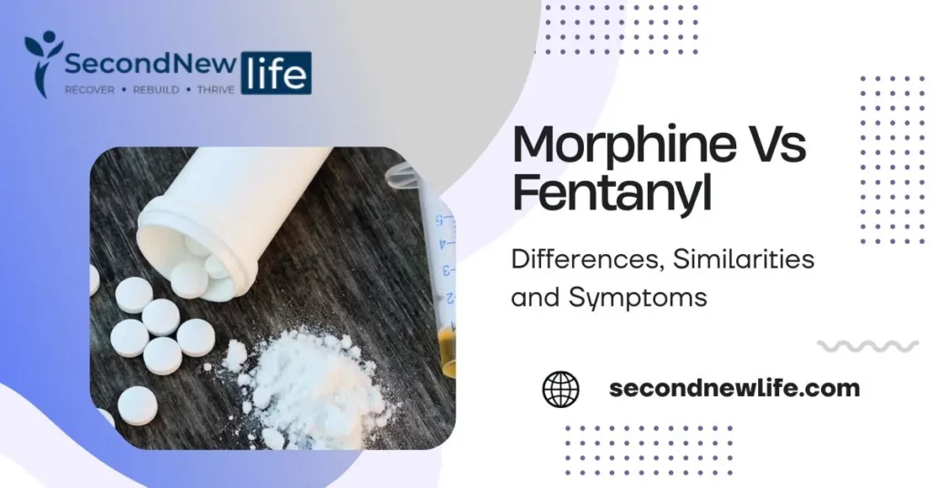 Morphine Vs Fentanyl: Differences, Similarities and Symptoms