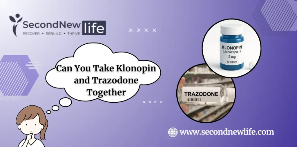 Can You Take Klonopin and Trazodone Together? Risk After Mixing Trazodone with Klonopin