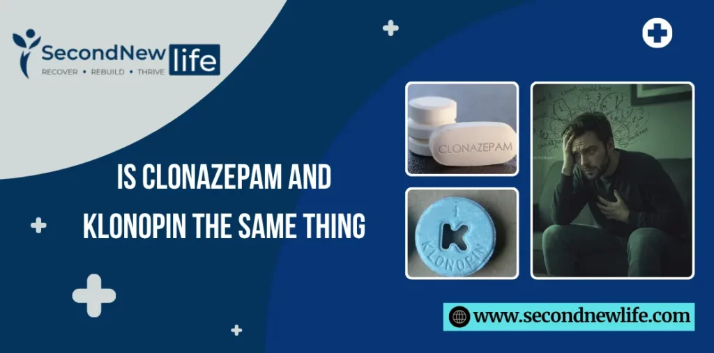 Is Clonazepam and Klonopin the Same Thing? Similarties & Safety Guide