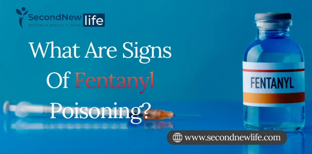 What Are Signs Of Fentanyl Poisoning? Explained in Simple Terms
