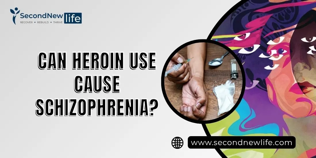 Can Heroin Use Cause Schizophrenia