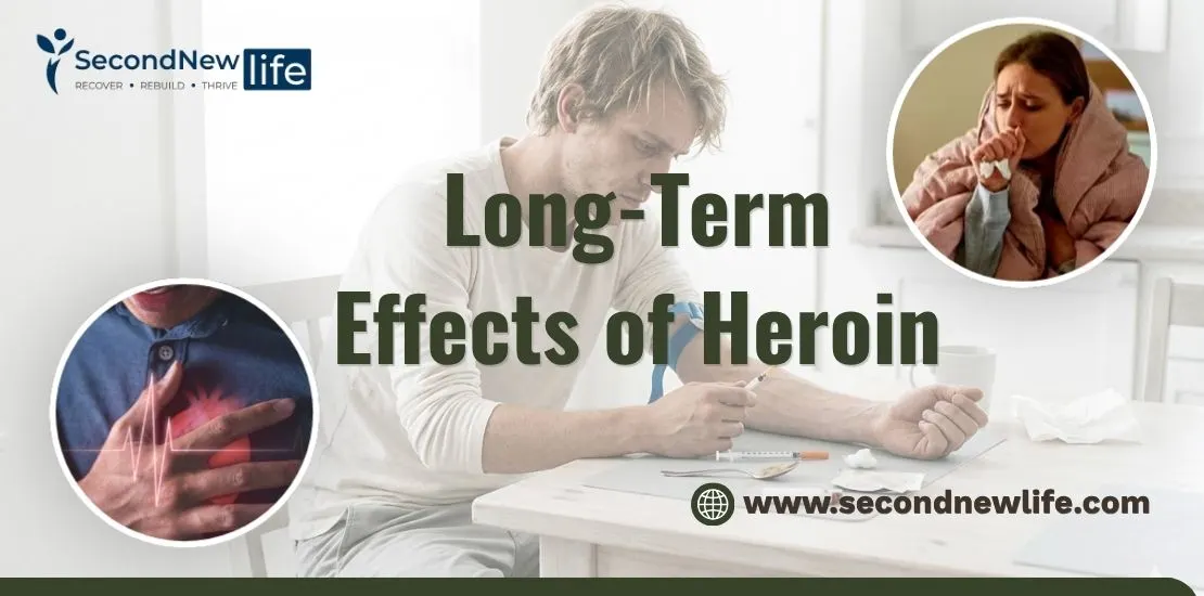 Long-Term Effects of Heroin